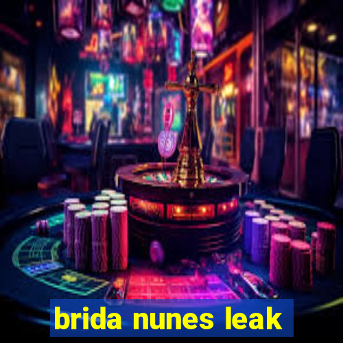 brida nunes leak